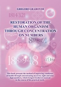 "Restoration of the Human Organism through Concentration on Numbers"