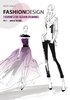 FASHION DESIGN - FIGURINES FOR FASHION DRAWINGS - PART 1 WOMEN FIGURINES